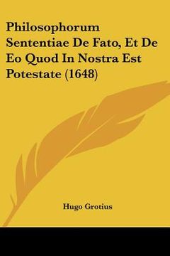 portada Philosophorum Sententiae De Fato, Et De Eo Quod In Nostra Est Potestate (1648) (in Latin)