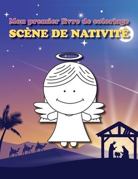 portada Mon premier livre de coloriage: Scène de nativité Livre à colorier de Noël (en Francés)