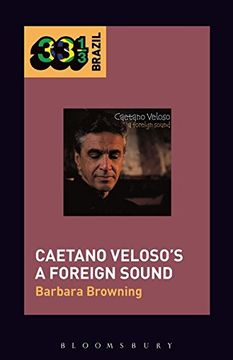 portada Caetano Veloso's A Foreign Sound (33 1/3 Brazil)