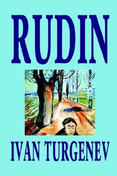 portada Rudin by Ivan Turgenev, Fiction, Classics, Literary