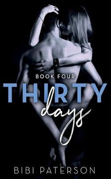 portada Thirty Days Book Four (en Inglés)