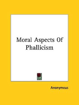 portada moral aspects of phallicism (in English)