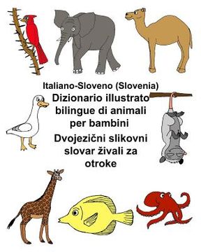 portada Italiano-Sloveno (Slovenia) Dizionario illustrato bilingue di animali per bambini