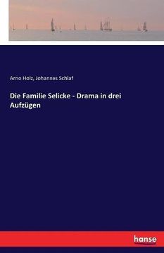 portada Die Familie Selicke - Drama in Drei Aufzugen (German Edition)