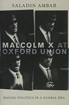 portada Malcolm x at Oxford Union: Racial Politics in a Global era (Transgressing Boundaries: Studies in Black Politics and Black Communities) (en Inglés)