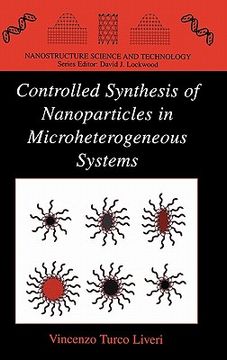 portada controlled synthesis of nanoparticles in microheterogeneous systems