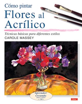 portada Cómo Pintar Flores al Acrílico (Aprender Creando) (in Spanish)