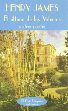 El Ultimo de los Valerios y Otros Cuentos (in Spanish)