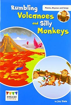 portada Rumbling Volcanoes and Silly Monkeys: Levels 9-11 (Engage Literacy Poems, Rhymes and Songs) (en Inglés)