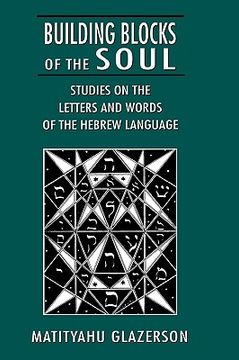 portada building blocks of the soul: studies on the letters and words of the hebrew language
