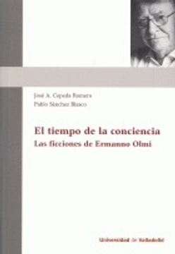 portada Tiempo de la conciencia, El. Las ficciones de Ermanno Olmi.