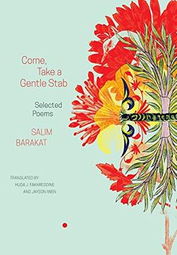portada Come, Take a Gentle Stab: Selected Poems (Arab List) (in English)