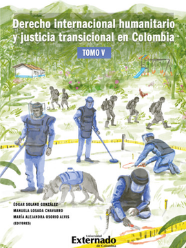 portada DERECHO INTERNACIONAL HUMANITARIO (V) Y JUSTICIA TRANSICIONAL EN COLOMBIA (in Spanish)