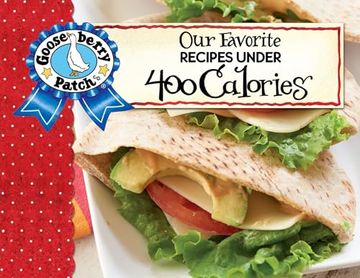 portada Our Favorite Recipes Under 400 Calories With Photo Cover (Our Favorite Recipes Collection) (en Inglés)