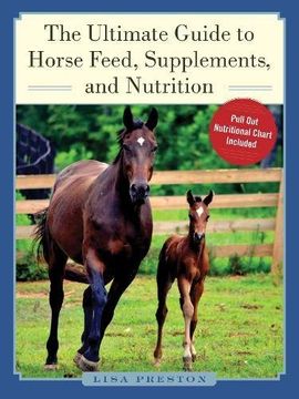 portada The Ultimate Guide to Horse Feed, Supplements, and Nutrition