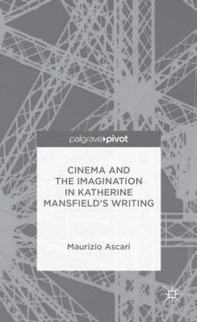 portada Cinema and the Imagination in Katherine Mansfield's Writing (en Inglés)