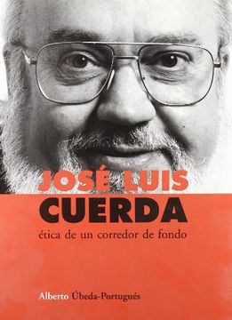 portada Jose Luis Cuerda: Etica de un Corredor de Fondo