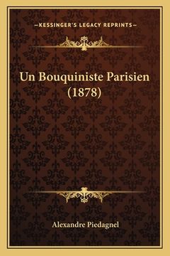 portada Un Bouquiniste Parisien (1878) (en Francés)