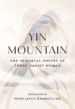 portada Yin Mountain: The Immortal Poetry of Three Daoist Women (in English)