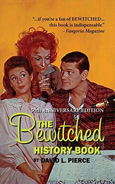 portada The Bewitched History Book - 50Th Anniversary Edition (Hardback) (en Inglés)