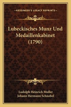 portada Lubeckisches Munz Und Medaillenkabinet (1790) (in German)