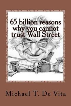 portada 65 billion reasons why you cannot trust wall street (en Inglés)