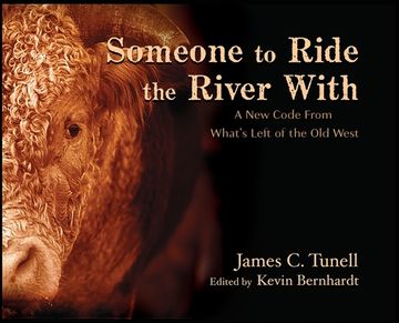 portada Someone to Ride the River With: A New Code From What's Left of the Old West (en Inglés)