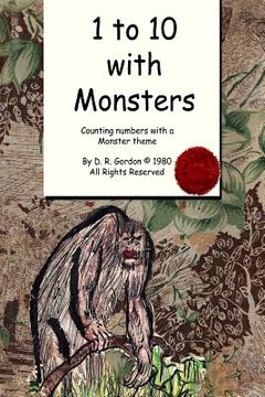 portada 1 to 10 with Monsters: Counting Numbers with a Monster Theme (en Inglés)