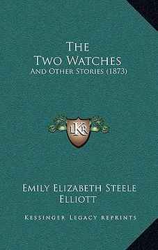 portada the two watches: and other stories (1873)
