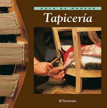 portada Aula de Madera Tapicería (in Spanish)
