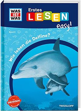 portada Was ist was Erstes Lesen Easy! Band 5. Wie Leben die Delfine? (en Alemán)