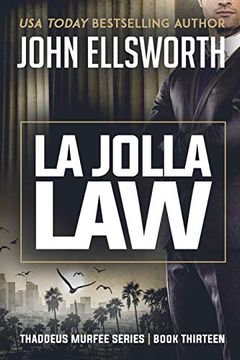 portada La Jolla Law: Thaddeus Murfee Legal Thriller Series Book Thirteen (13) 