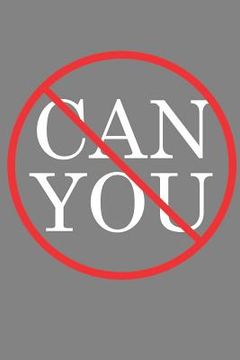 portada Can You: Can You Not (en Inglés)