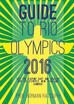 portada Guide to Arrive, Survive and Thrive in Rio de Janeiro (en Inglés)