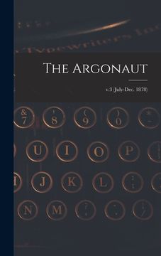 portada The Argonaut; v.3 (July-Dec. 1878) (en Inglés)