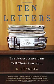 portada Ten Letters: The Stories Americans Tell Their President (en Inglés)