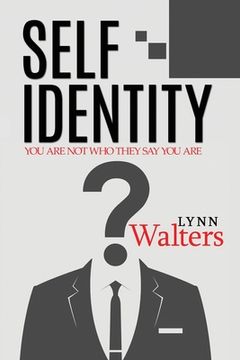 portada Self Identity: You Are Not Who They Say You Are (en Inglés)