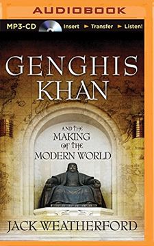 portada Genghis Khan and the Making of the Modern World