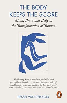 portada The Body Keeps the Score: Mind, Brain and Body in the Transformation of Trauma (libro en Inglés)
