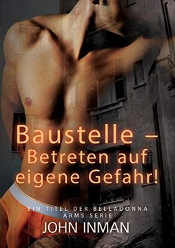 portada Baustelle – Betreten auf Eigene Gefahr! (2) (Belladonna Arms (Deutsch)) (en Inglés)