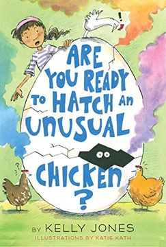 portada Are you Ready to Hatch an Unusual Chicken? (en Inglés)