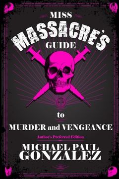 portada Miss Massacre's Guide to Murder and Vengeance - Author's Preferred Edition