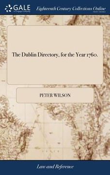 portada The Dublin Directory, for the Year 1760. (en Inglés)