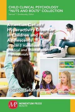 portada Attention-Deficit/Hyperactivity Disorder in Children and Adolescents: A DSM-5 Handbook for Medical and Mental Health Professionals (en Inglés)