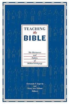 portada teaching the bible: the discourses and politics of biblical pedagogy (en Inglés)