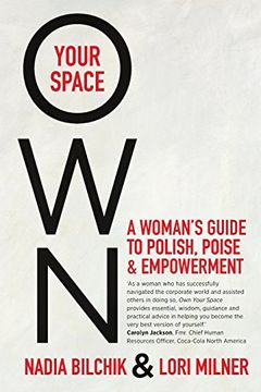 portada OWN YOUR SPACE: A Woman's Guide to Polish, Poise and Empowerment