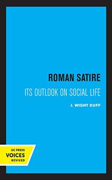 portada Roman Satire: Its Outlook on Social Life: 12 (Sather Classical Lectures) (in English)