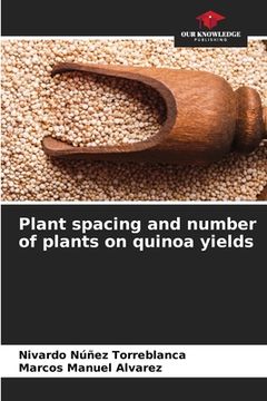 portada Plant spacing and number of plants on quinoa yields (in English)