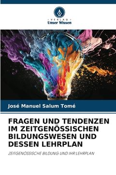 portada Fragen Und Tendenzen Im Zeitgenössischen Bildungswesen Und Dessen Lehrplan