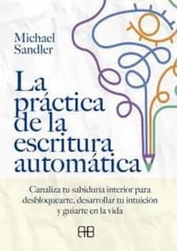 portada La Practica de la Escritura Automatica (in Spanish)